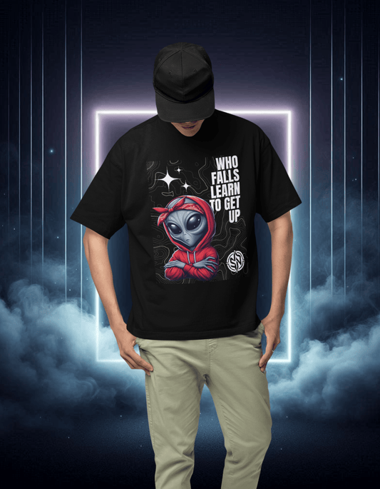 OVERSIZED T-SHIRT- Who falls learn to get up