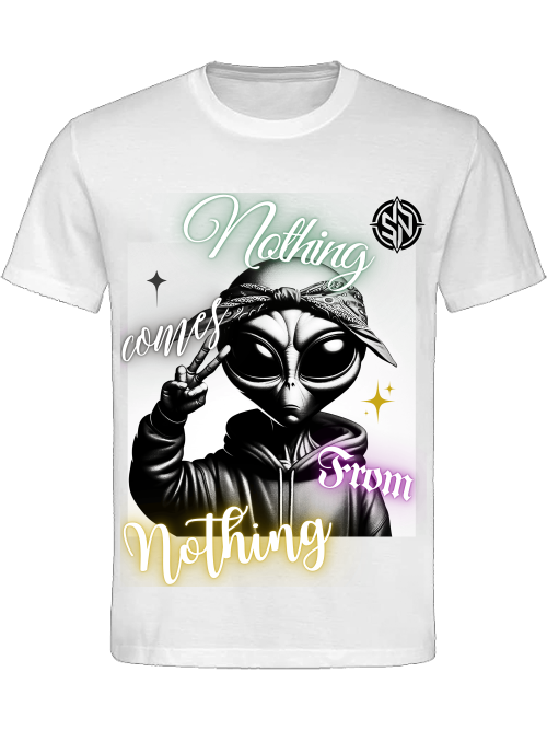 T-SHIRT UNI CLASSIC- Nothing comes from nothing